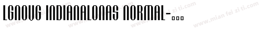 LGNOVG Indianalonas Normal字体转换